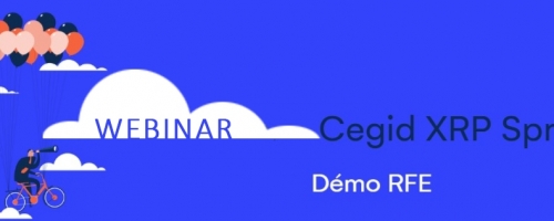 Présentation de l'offre RFE  sur la solution Cegid XRP Sprint le 25 septembre 2025 à 11h