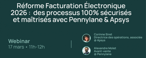 Apsys vous accompagne dans le choix de votre PA : le webinaire du 17 mars 2026  avec Pennylane
